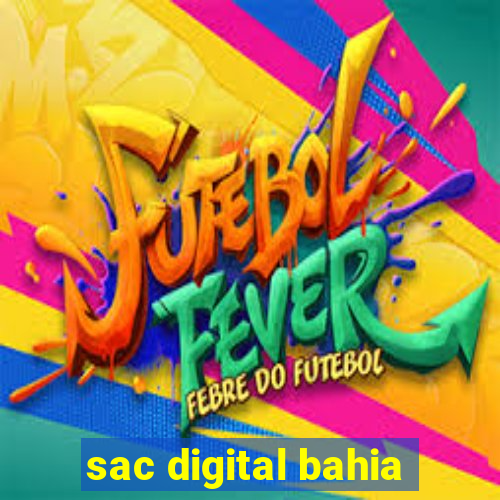 sac digital bahia