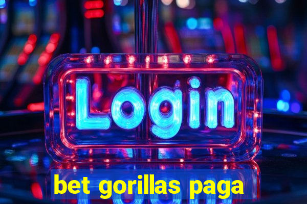 bet gorillas paga
