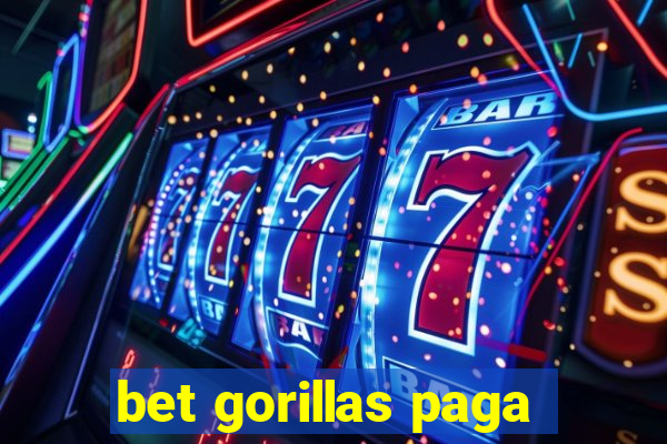 bet gorillas paga
