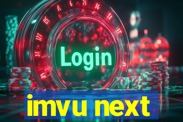imvu next