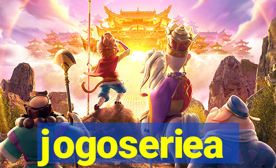 jogoseriea