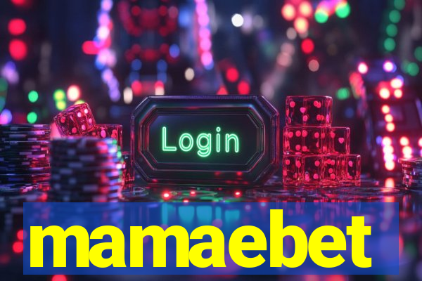 mamaebet