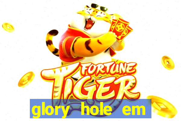 glory hole em porto alegre