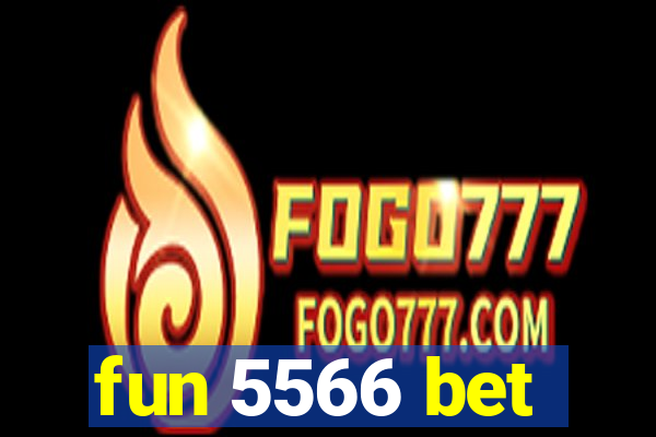 fun 5566 bet
