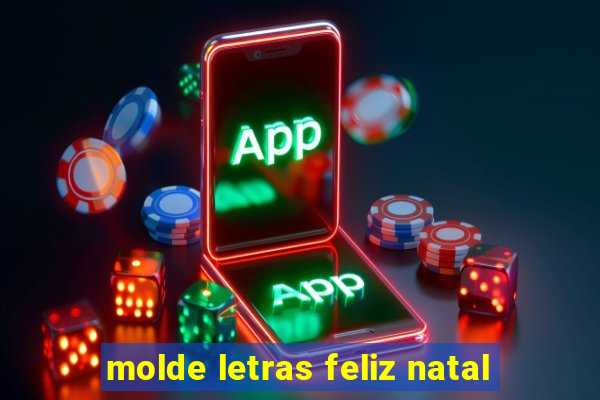 molde letras feliz natal
