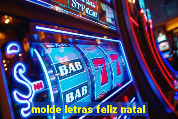 molde letras feliz natal