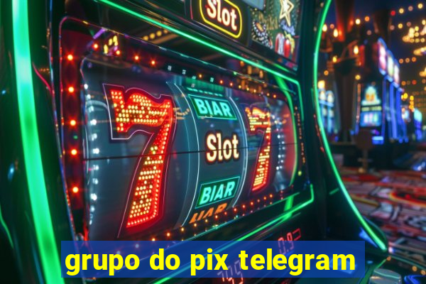 grupo do pix telegram