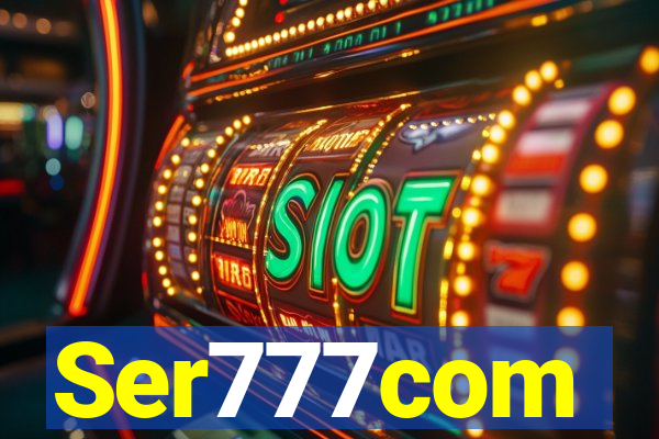 Ser777com