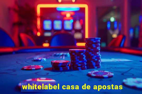 whitelabel casa de apostas