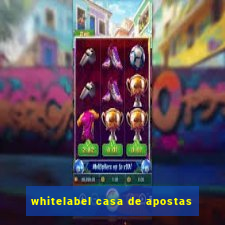 whitelabel casa de apostas