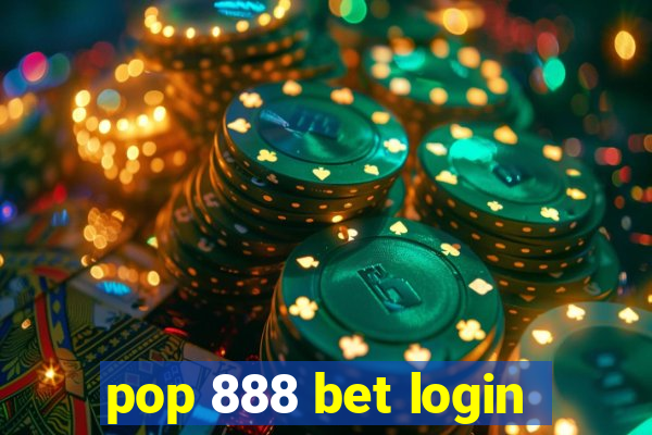 pop 888 bet login