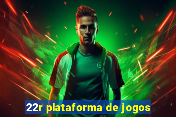 22r plataforma de jogos