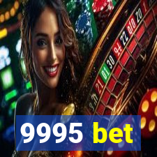 9995 bet