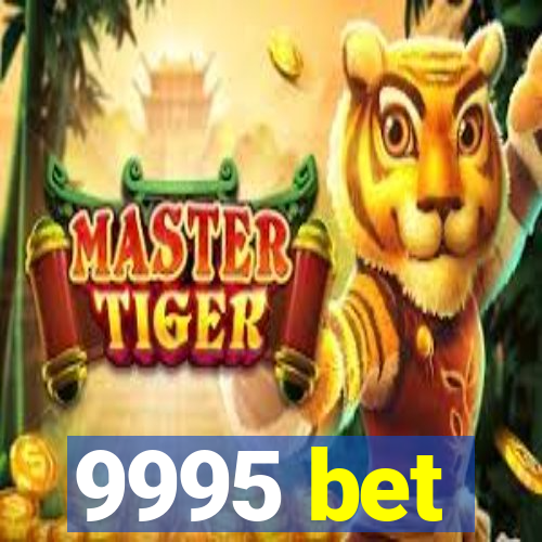9995 bet