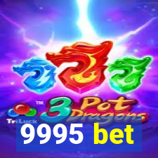 9995 bet
