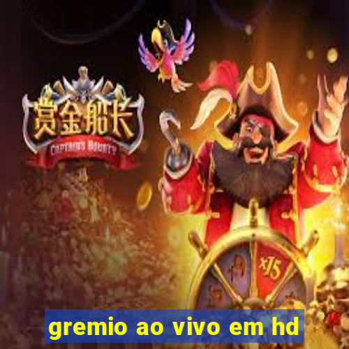 gremio ao vivo em hd