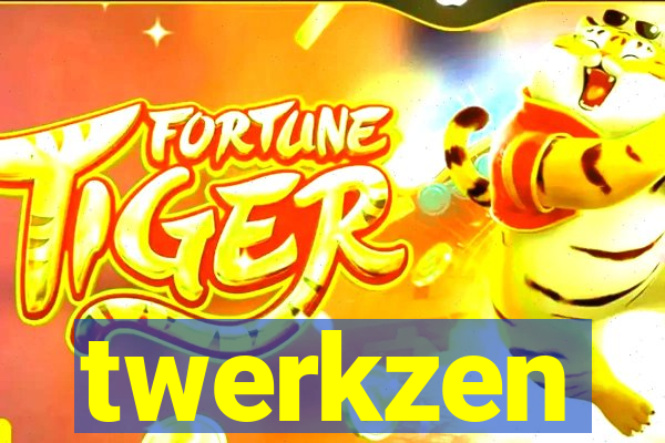 twerkzen