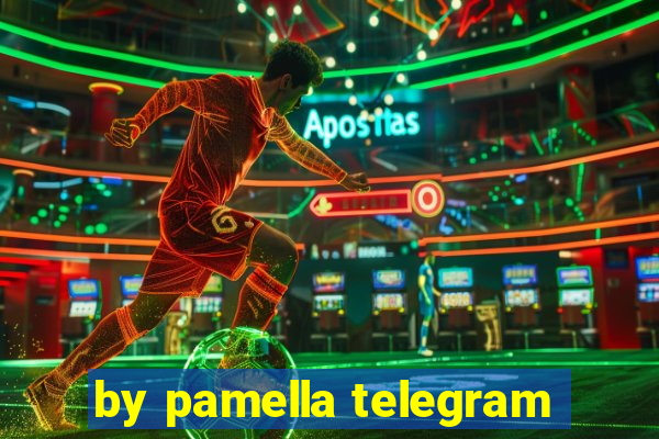 by pamella telegram