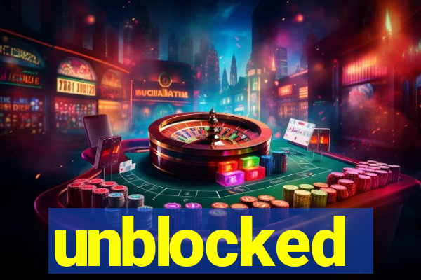 unblocked