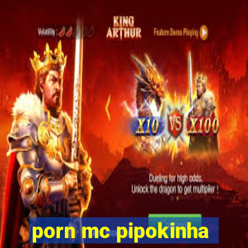 porn mc pipokinha