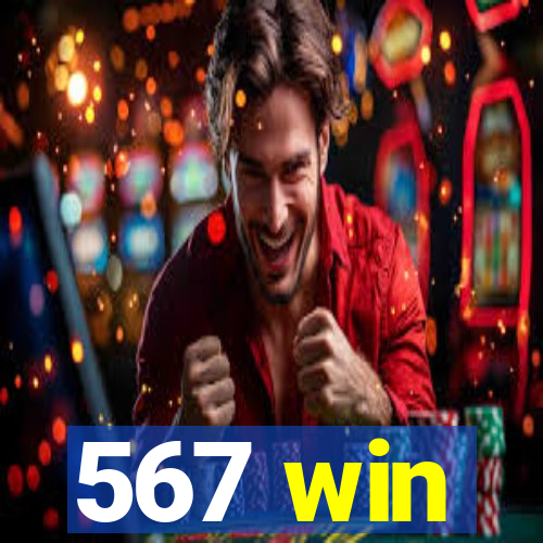 567 win