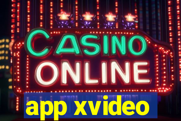 app xvideo