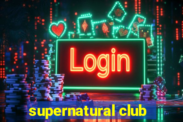 supernatural club
