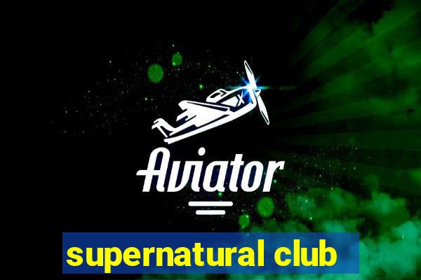 supernatural club