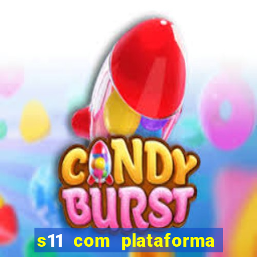 s11 com plataforma de jogos