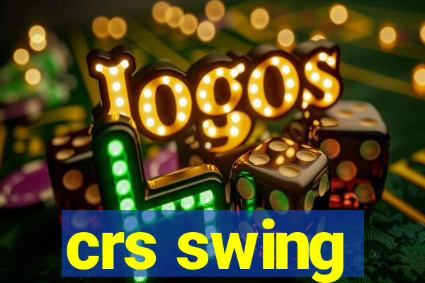 crs swing