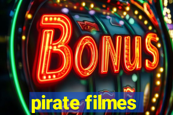 pirate filmes