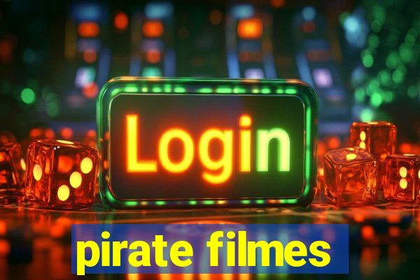pirate filmes