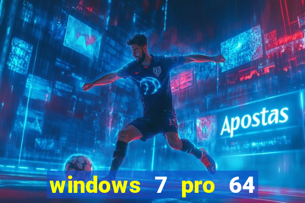 windows 7 pro 64 bits iso download