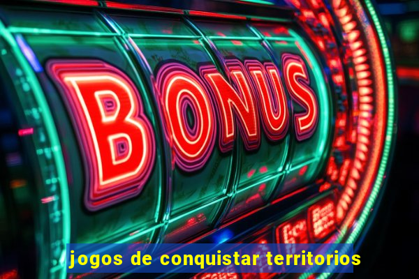 jogos de conquistar territorios