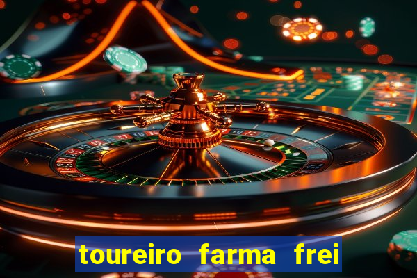 toureiro farma frei serafim teresina - pi
