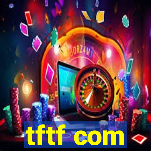 tftf com