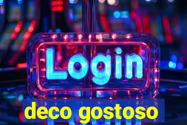 deco gostoso