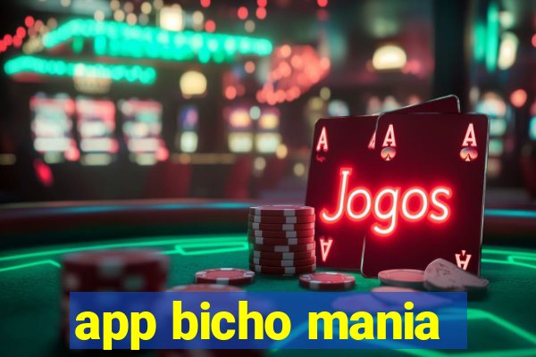 app bicho mania