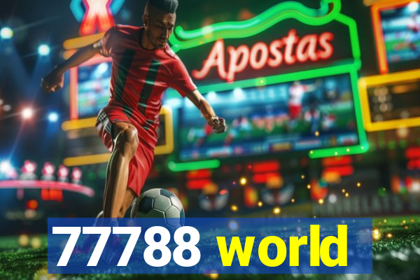 77788 world