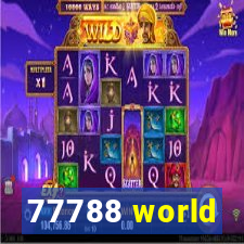 77788 world