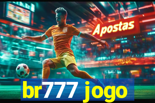 br777 jogo