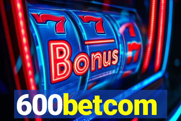 600betcom