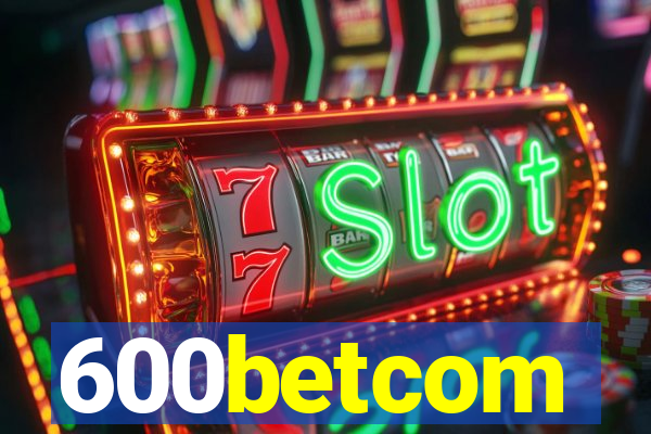 600betcom