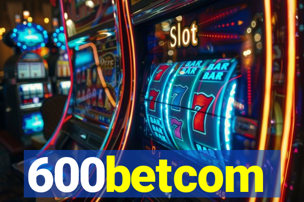 600betcom