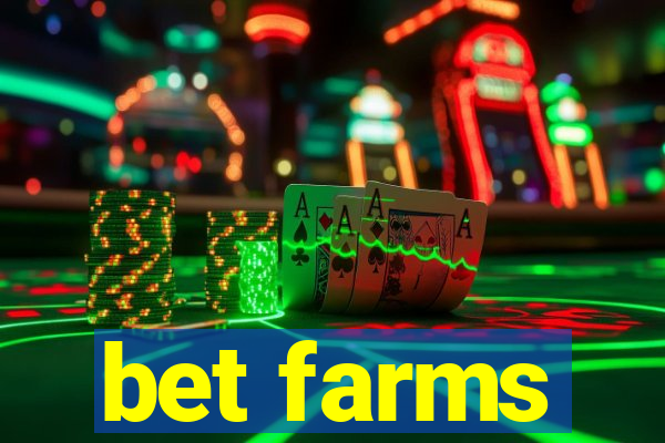 bet farms