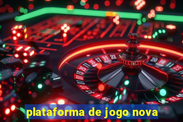 plataforma de jogo nova
