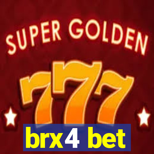 brx4 bet