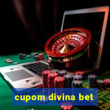 cupom divina bet