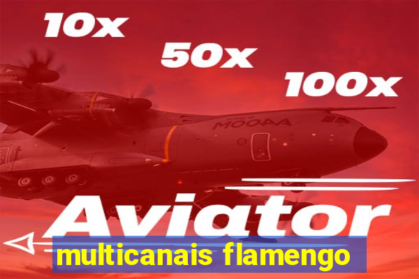 multicanais flamengo