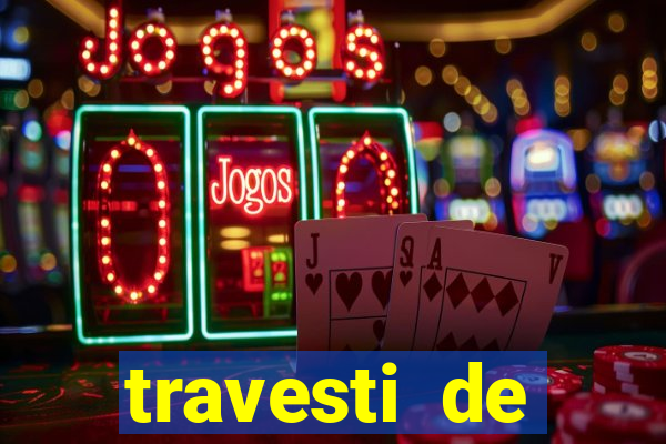 travesti de programa em salvador